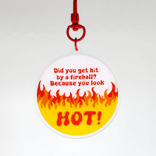 You look HOT keychain